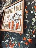 Load image into Gallery viewer, Haunted by my TBR Shelf Sign