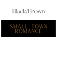 Load image into Gallery viewer, Small Town Romance Shelf Mark™ in Black & Brown by FireDrake Artistry®
