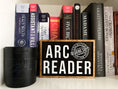 Load image into Gallery viewer, ARC Reader Sign