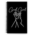 Load image into Gallery viewer, Good Girl Spiral Notebook / Bullet Journal for FireDrake Artistry