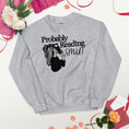 Load image into Gallery viewer, Probably Reading Smut Unisex Sweatshirt for FireDrake Artistry