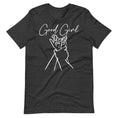 Load image into Gallery viewer, Good Girl Unisex t-shirt for FireDrake Artistry