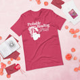 Load image into Gallery viewer, Probably Reading Smut Unisex t-shirt for FireDrake Artistry
