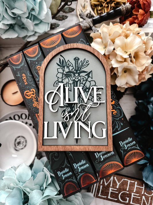 “The Bridge Kingdom” Alive Isn't Living Shelf Sign - Made with Permission Danielle L. Jensen Collection