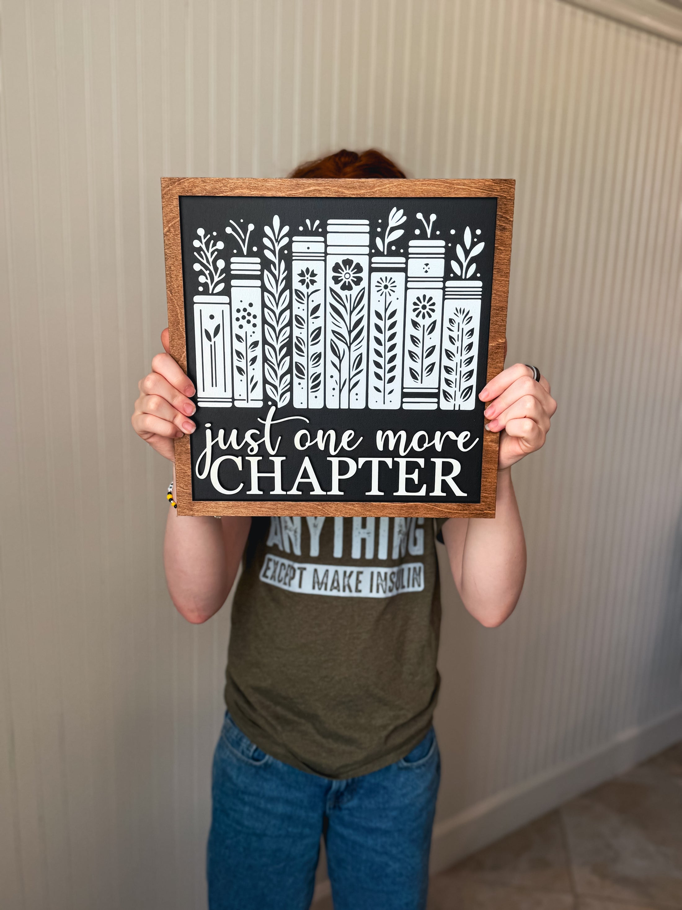 *LARGE* Just One More Chapter Shelf Sign