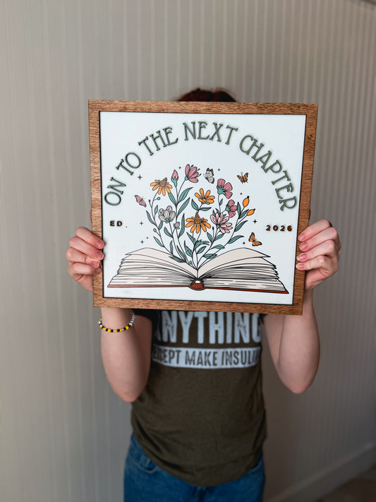 *LARGE* To The Next Chapter Sign