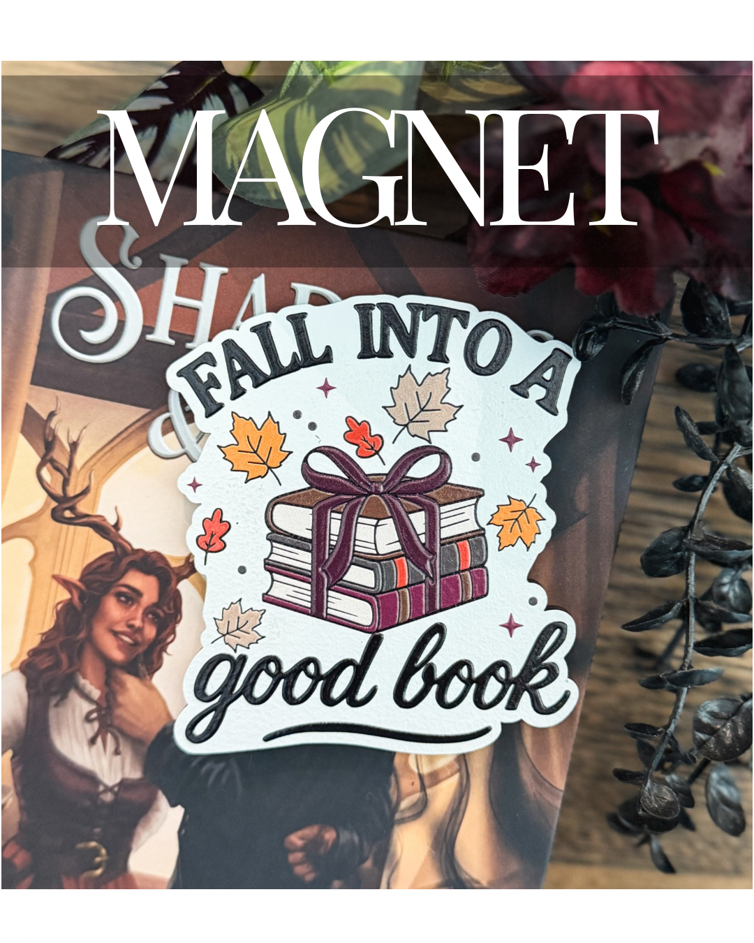 Fall Into a Good Book Magnet