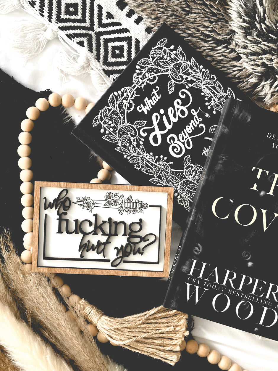 "Who Fucking Hurt You" sign by FireDrake Artistry®