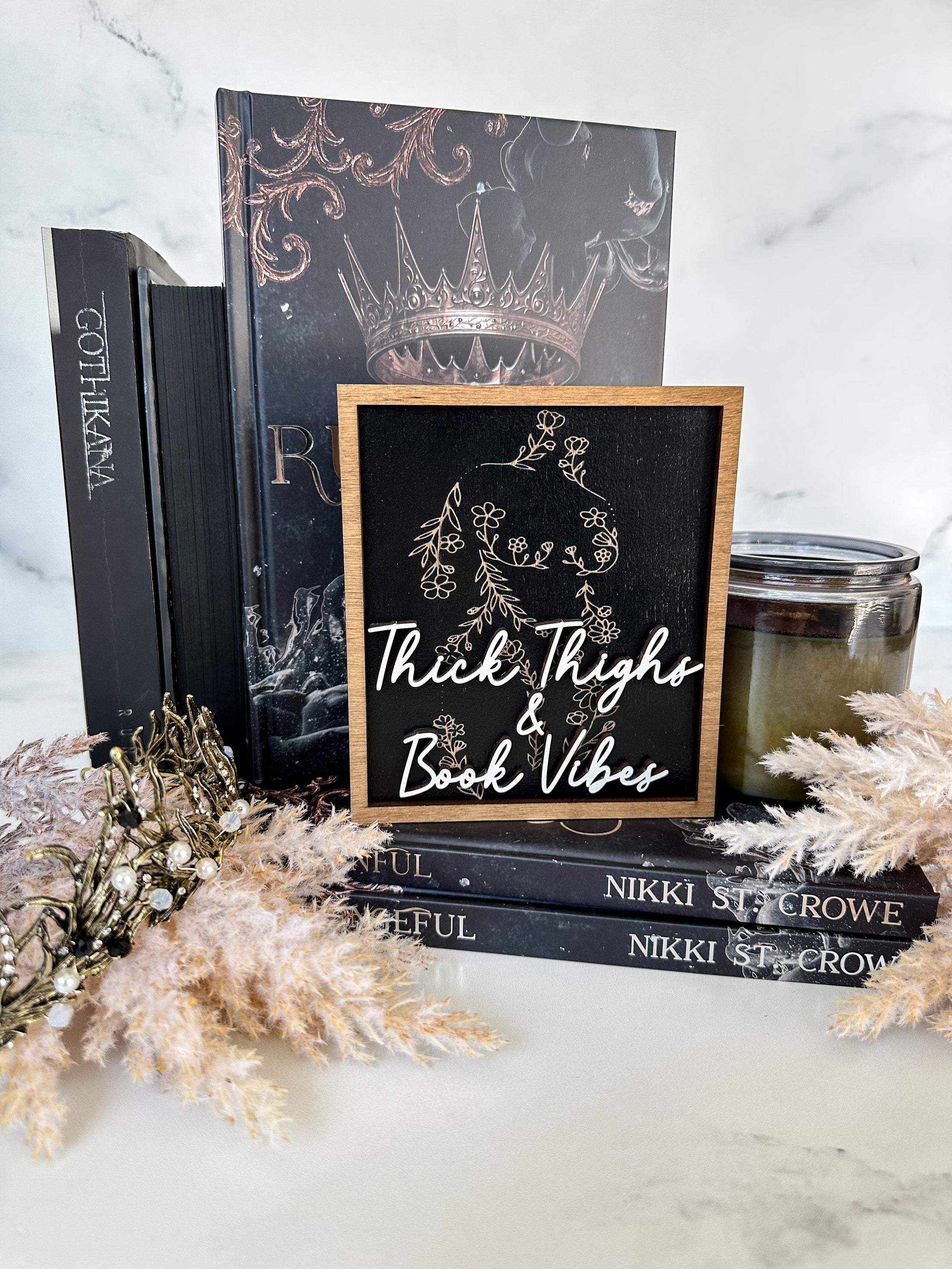 Thick Thighs & Book Vibes Sign  created by FireDrake Artistry®
