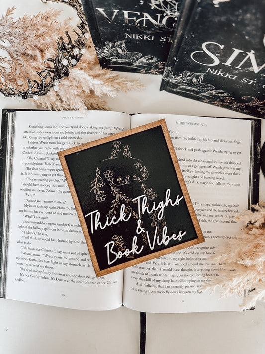 Thick Thighs & Book Vibes Sign - firedrakeartistry