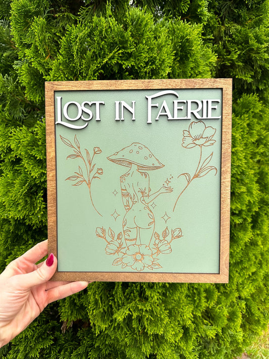 "Lost in Faerie" sign by FireDrake Artistry™ with light green background