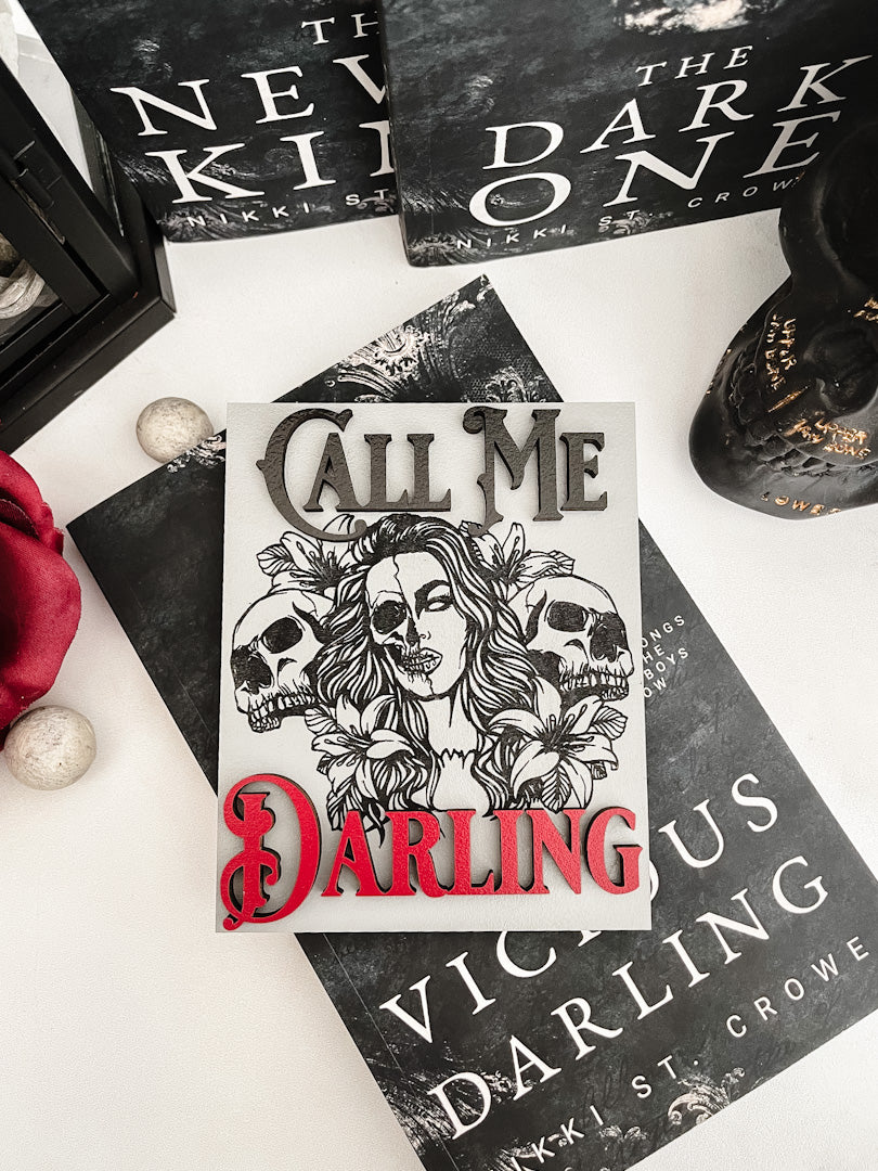 Call Me Darling - Nikki St. Crowe Sign , created by FireDrake Artistry™