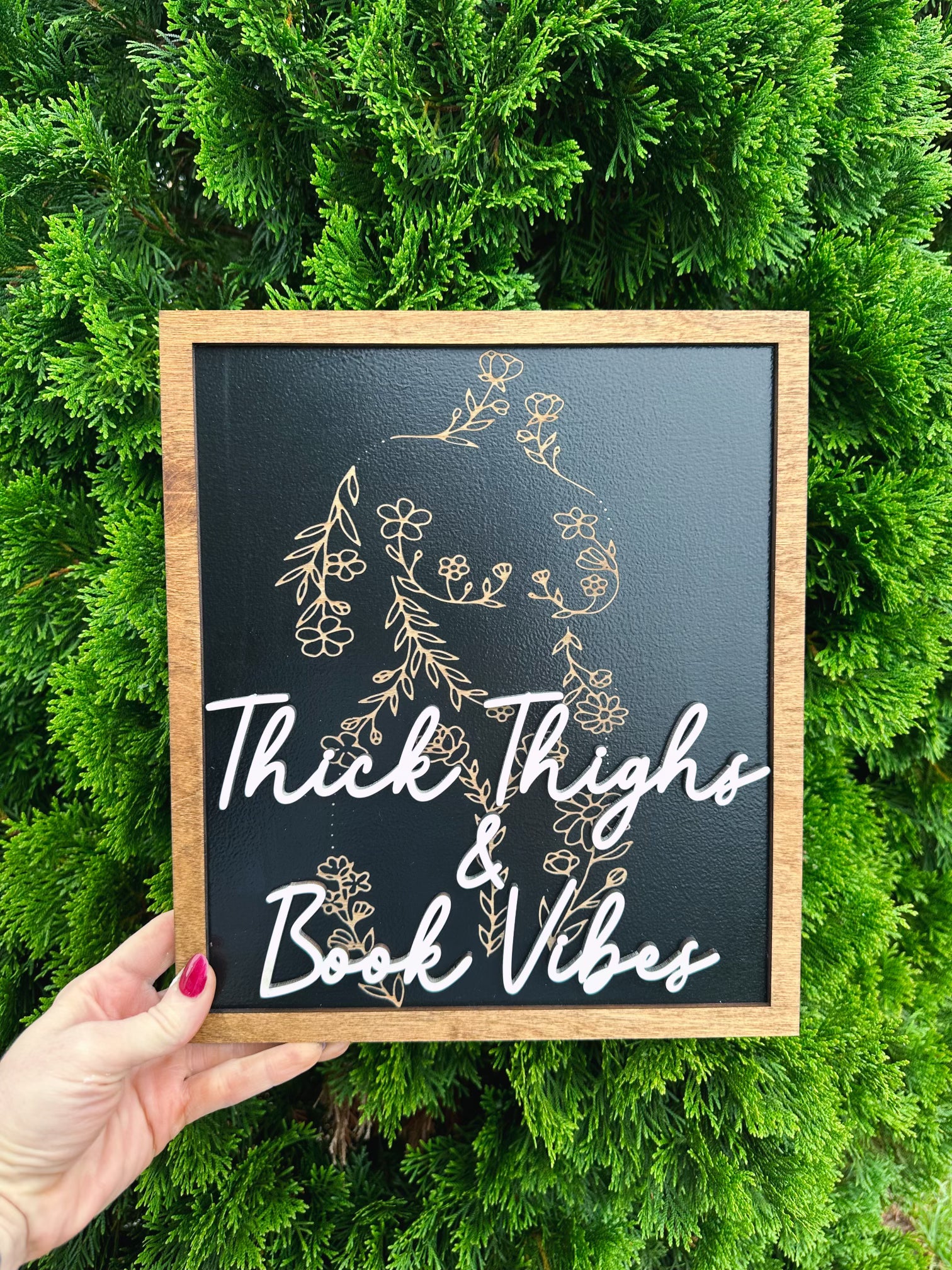 Thick Thighs & Book Vibes Sign  created by FireDrake Artistry®